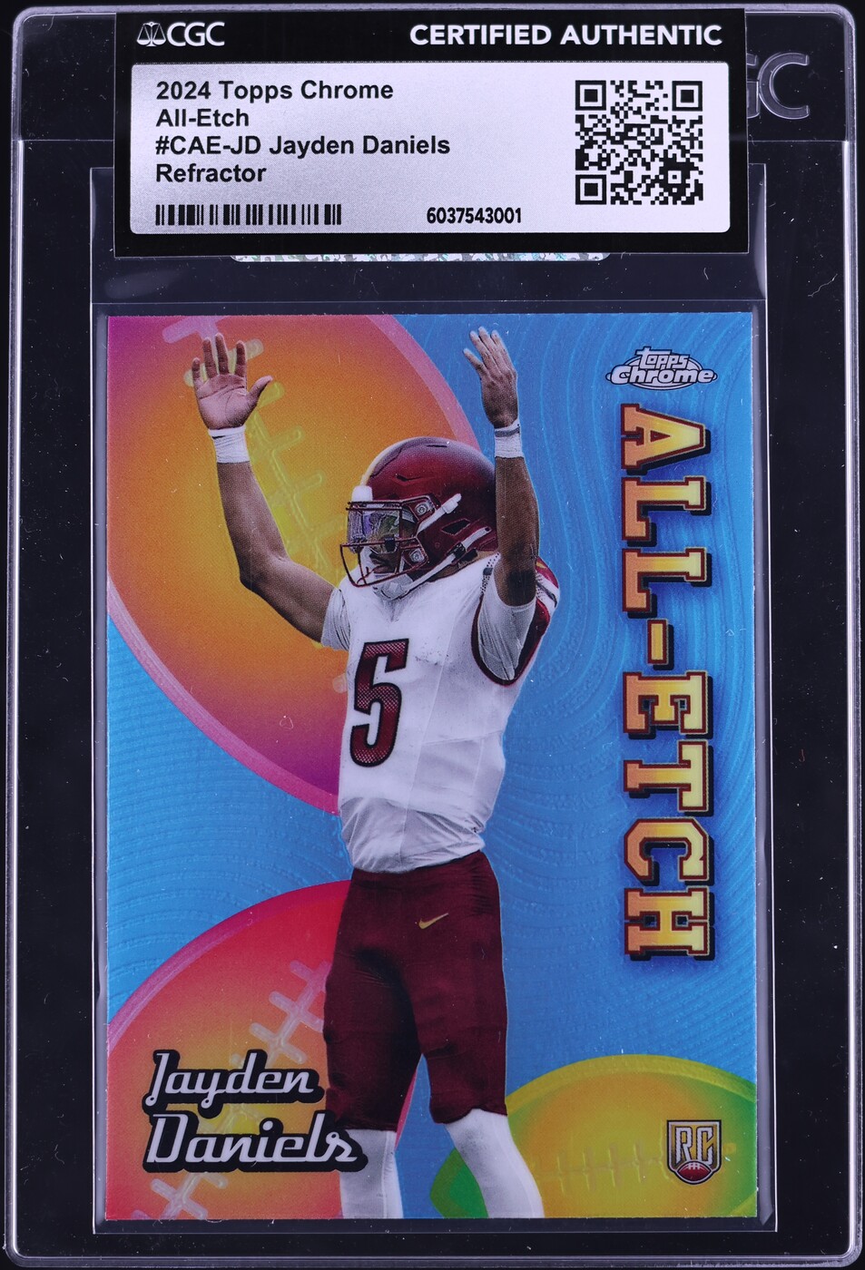 2024 Topps Chrome All-Etch Refractor Jayden Daniels ROOKIE #CAE-JD CGC AUTH