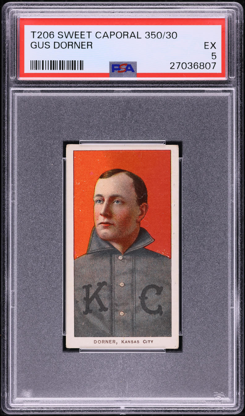 1909-11 T206 Gus Dorner SWEE CAPORAL PSA 5 EX