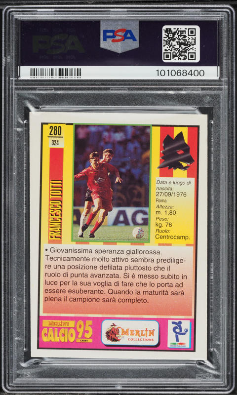 1994 Merlin Calcio 95 Francesco Totti ROOKIE #280 PSA 4 VGEX on