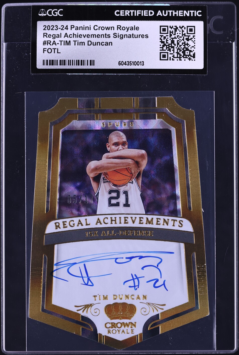 2023 Crown Royale Regal Achievements FOTL Tim Duncan AUTO /17 #RA-TIM CGC AUTH