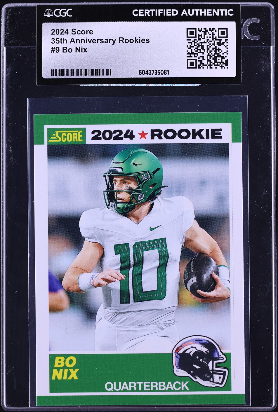2024 Score 35th Anniversary Bo Nix ROOKIE #9 CGC AUTH