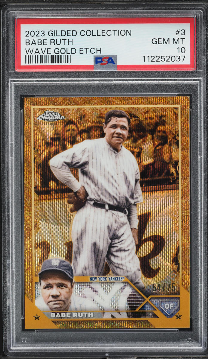 2023 Topps Gilded Collection Wave Gold Etch Babe Ruth /75 #3 PSA 10 GEM MINT