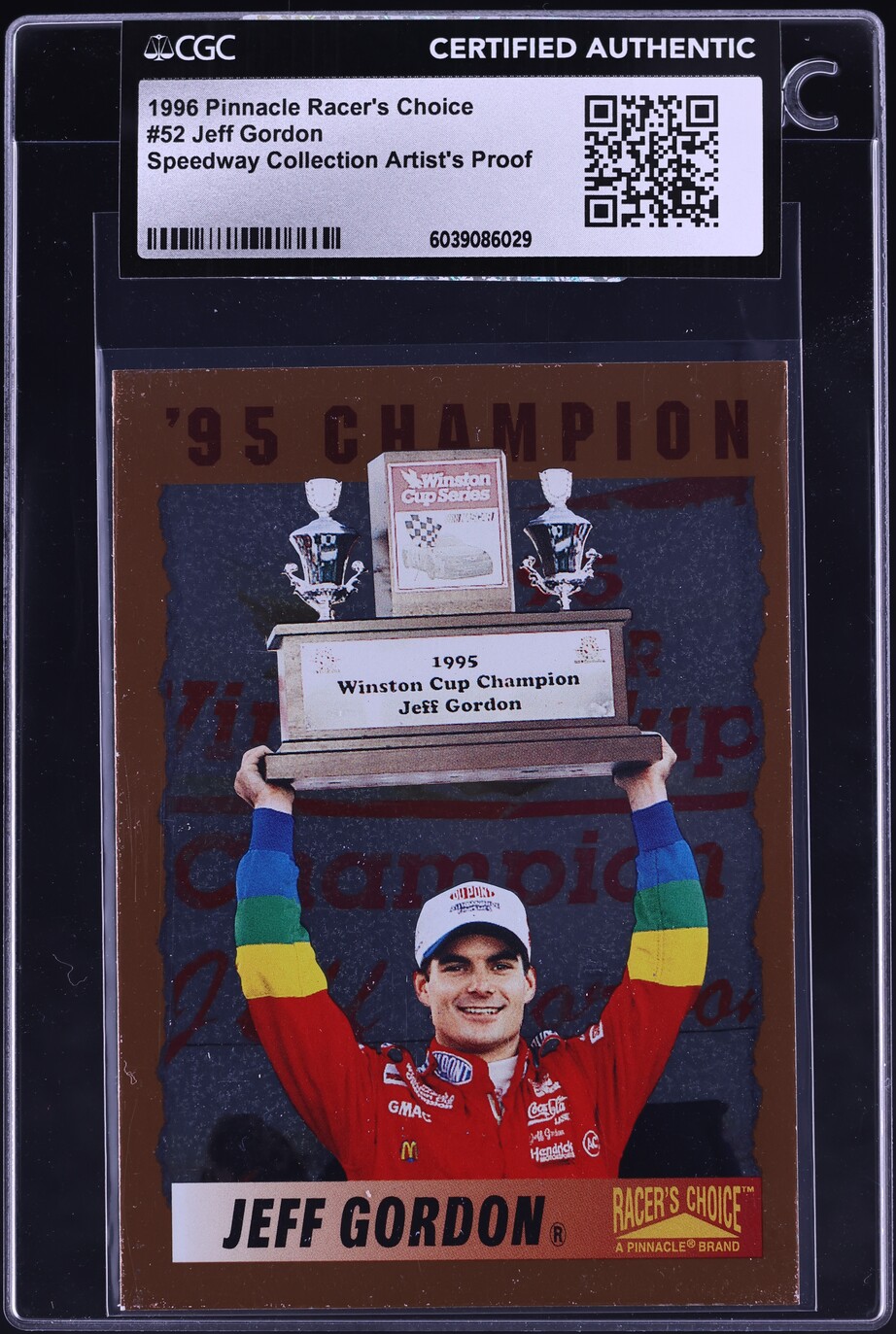 1996 Pinnacle Racer's Choice Speedway Artisit's Proof Jeff Gordon #52 CGC AUTH