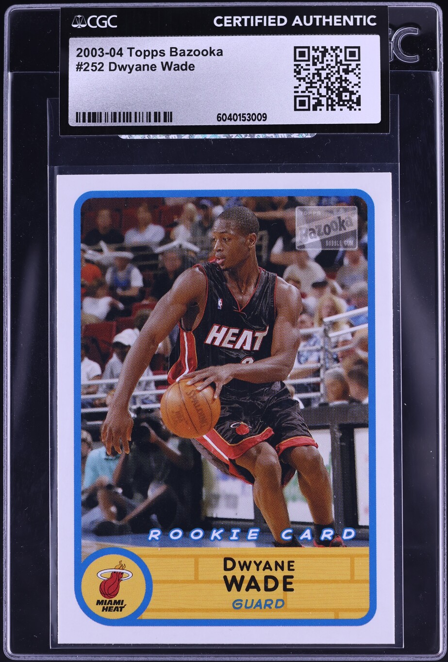 2003 Topps Bazooka Dwyane Wade ROOKIE #252 CGC AUTH
