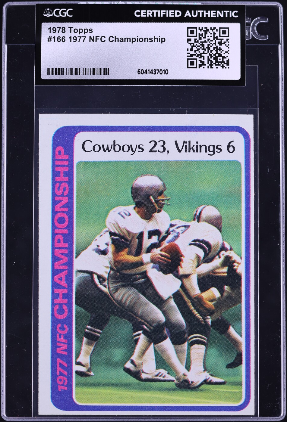 1978 Topps Football Roger Staubach NFC CHAMPIONSHIP #166 CGC AUTH