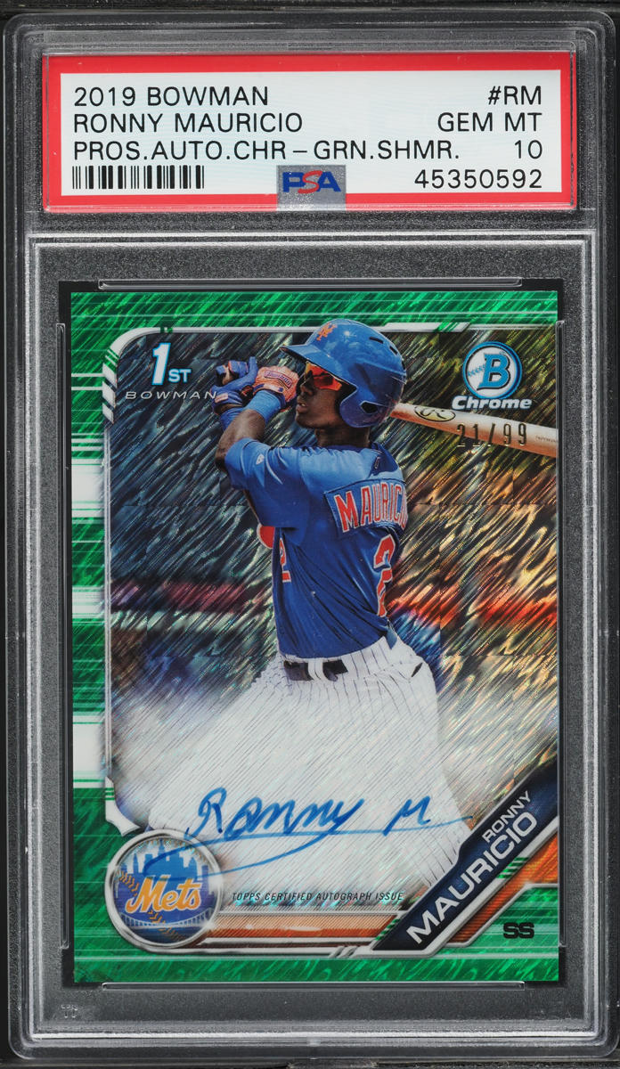 2019 Bowman Chrome Green Shimmer Ronny Mauricio PROSPECT AUTO /99 #RM PSA 10 GEM MINT