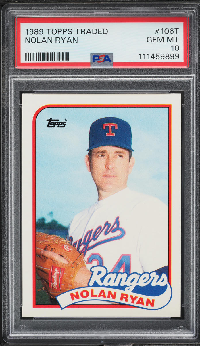 1989 Topps Traded Nolan Ryan #106T PSA 10 GEM MINT