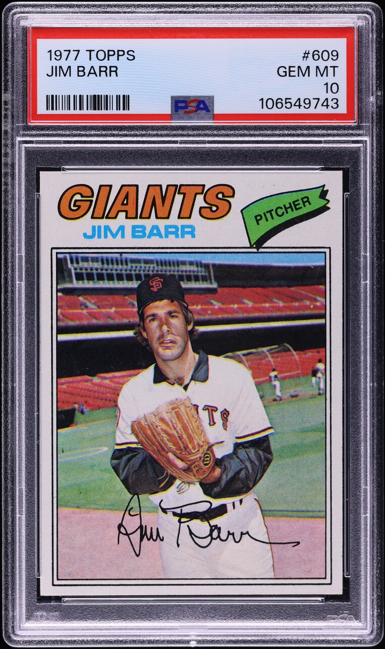 1977 Topps Jim Barr #609 PSA 10 GEM MINT