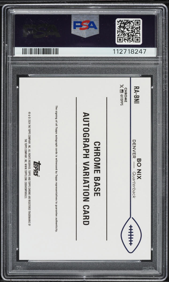 2024 Topps Chrome Variation Bo Nix ROOKIE AUTO #RABNI PSA 10 GEM MINT