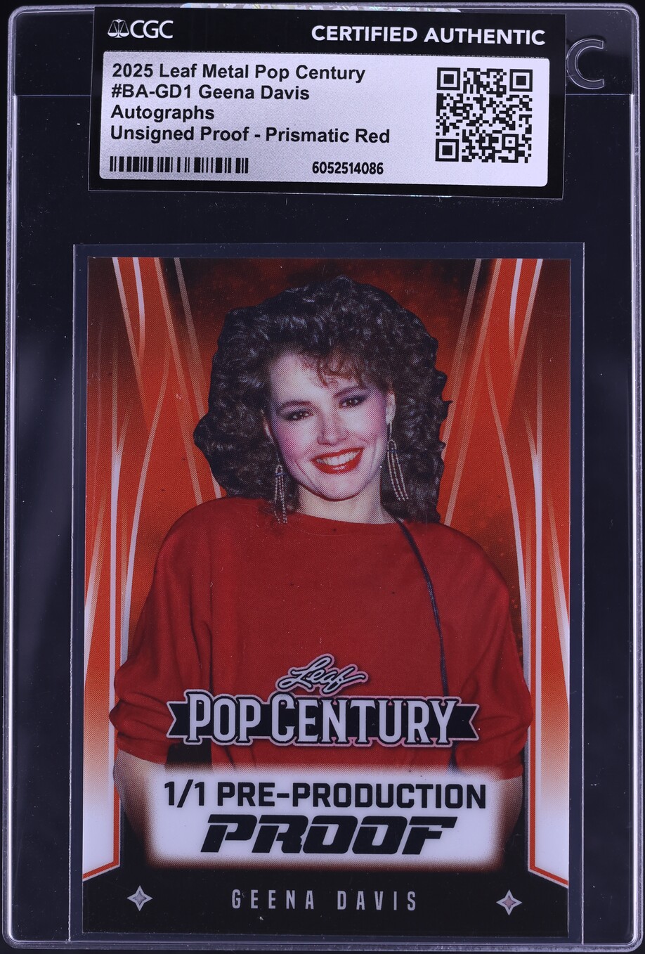2025 Leaf Metal Pop Century Proof Prismatic Red Geena Davis 1/1