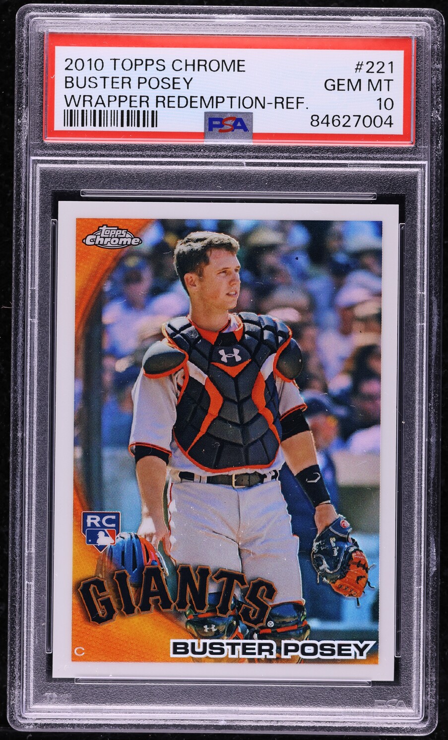 2010 Topps Chrome Wrapper Refractor Buster Posey ROOKIE #221 PSA 10 GEM MINT