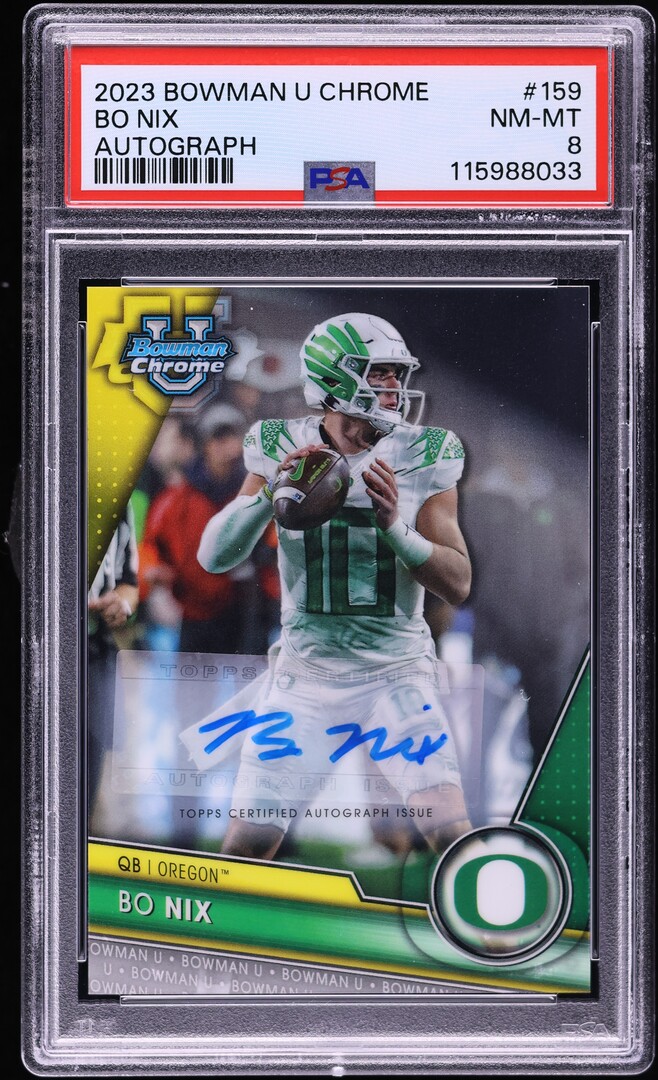 2023 Bowman Chrome University Bo Nix AUTO #159 PSA 8 NM-MT