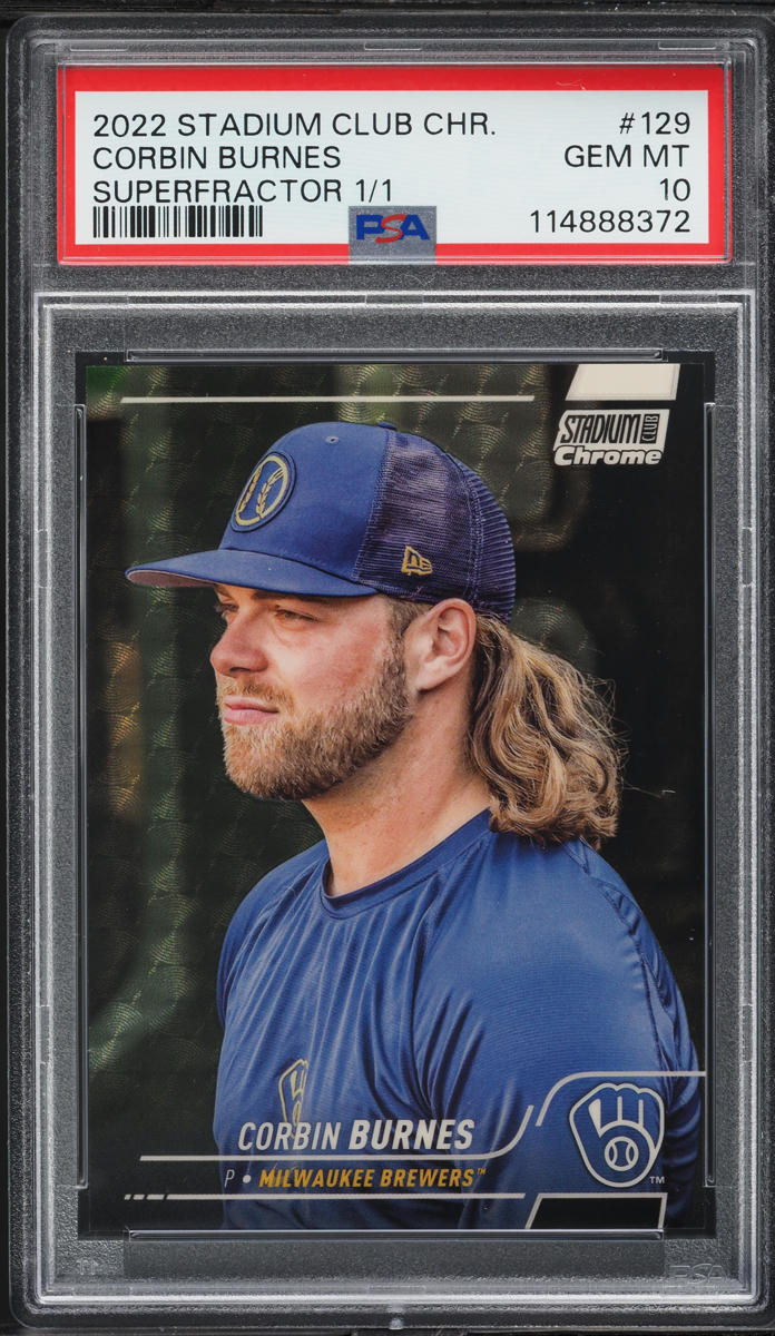 2022 Stadium Club Chrome Superfractor Corbin Burnes 1/1 #129 PSA 10 GEM MINT