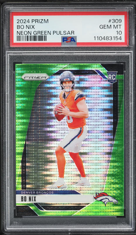 2024 Panini Prizm Neon Green Pulsar Bo Nix ROOKIE #309 PSA 10 GEM