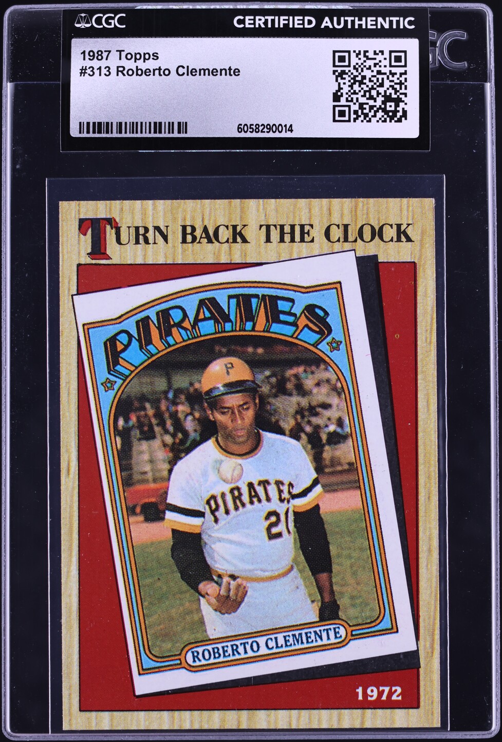 1987 Topps Roberto Clemente TURN BACK THE CLOCK #313 CGC AUTH