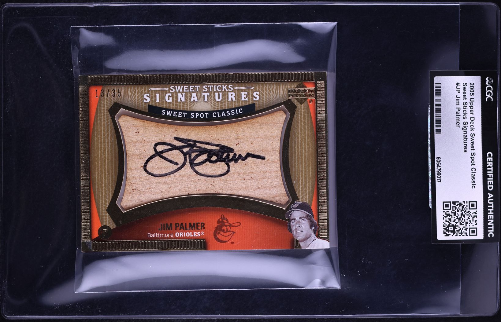 2005 UD Sweet Spot Classic Sticks Jim Palmer BAT PATCH AUTO /35 #JP CGC AUTH