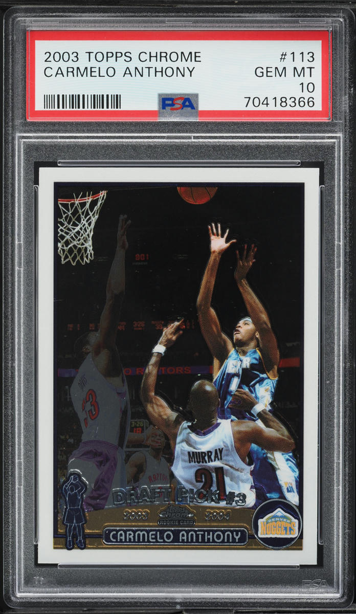 2003 Topps Chrome Carmelo Anthony ROOKIE #113 PSA 10 GEM MINT