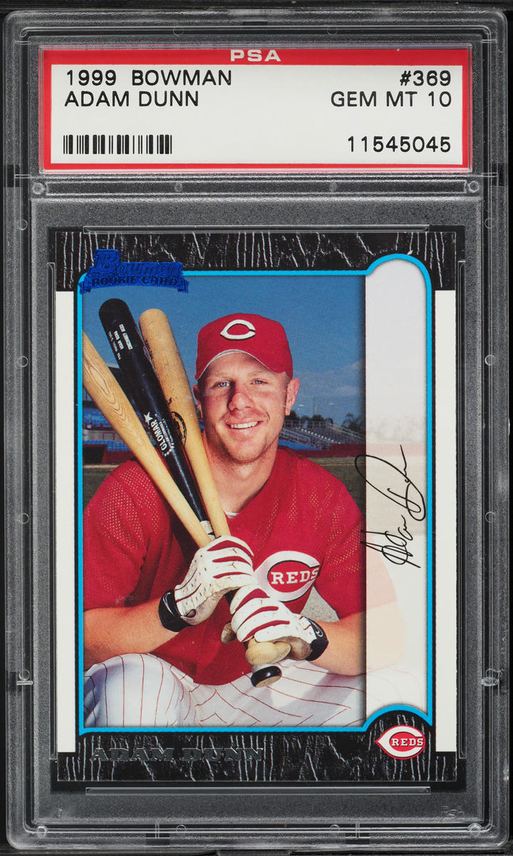 1999 Bowman Adam Dunn ROOKIE #369 PSA 10 GEM MINT