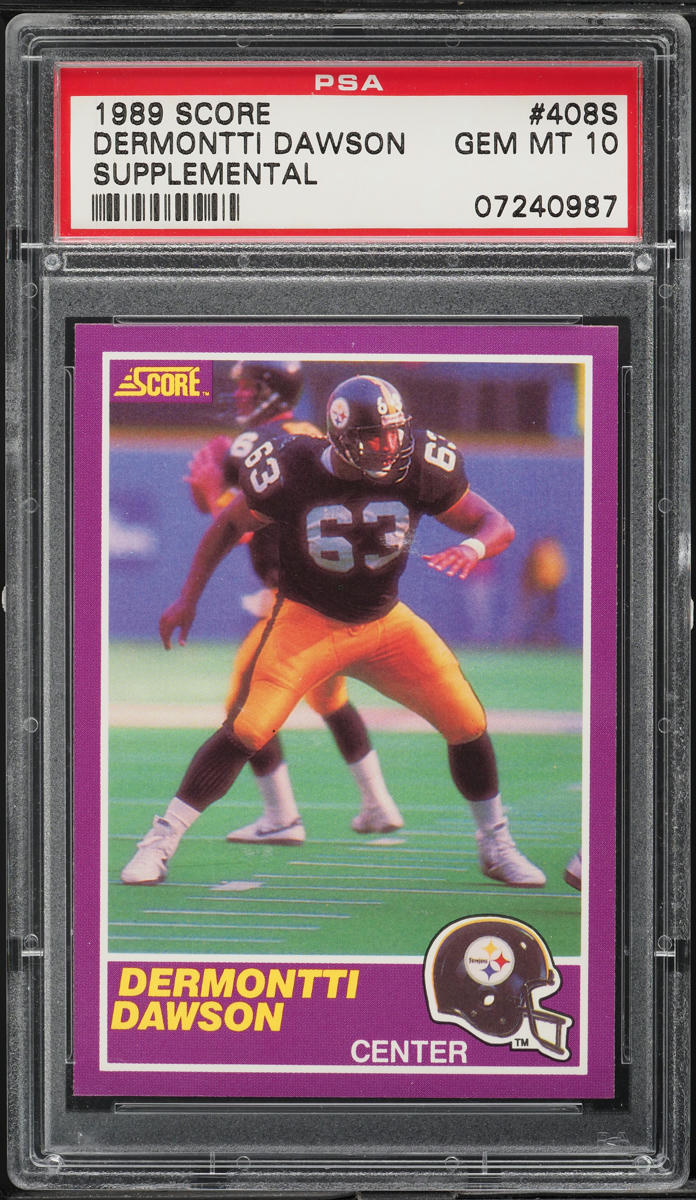 1989 Score Supplemental Dermontti Dawson ROOKIE #408S PSA 10 GEM MINT