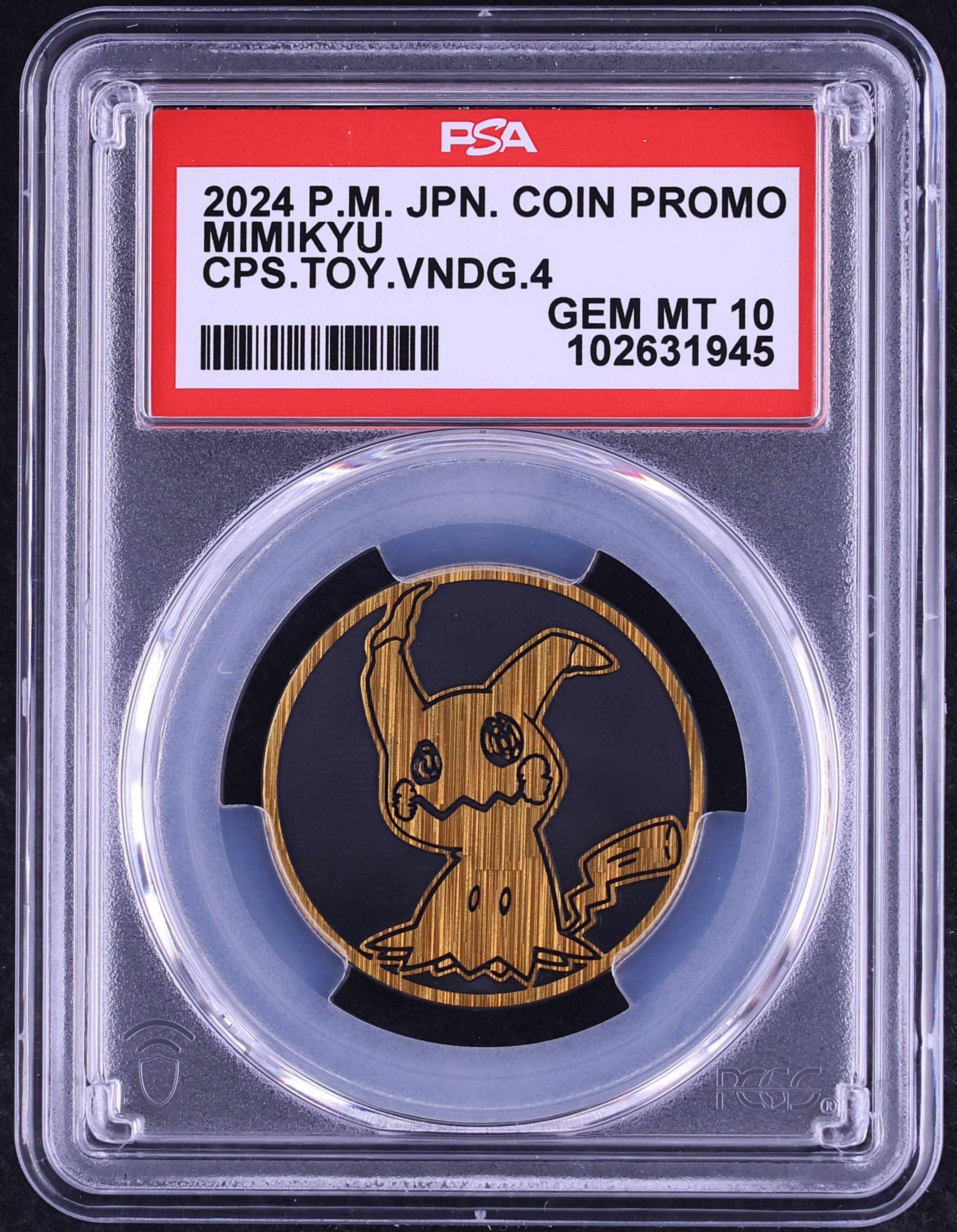 2024 Pokemon Japanese Coin Promo Toy Vending 4 Mimikyu PSA 10 GEM