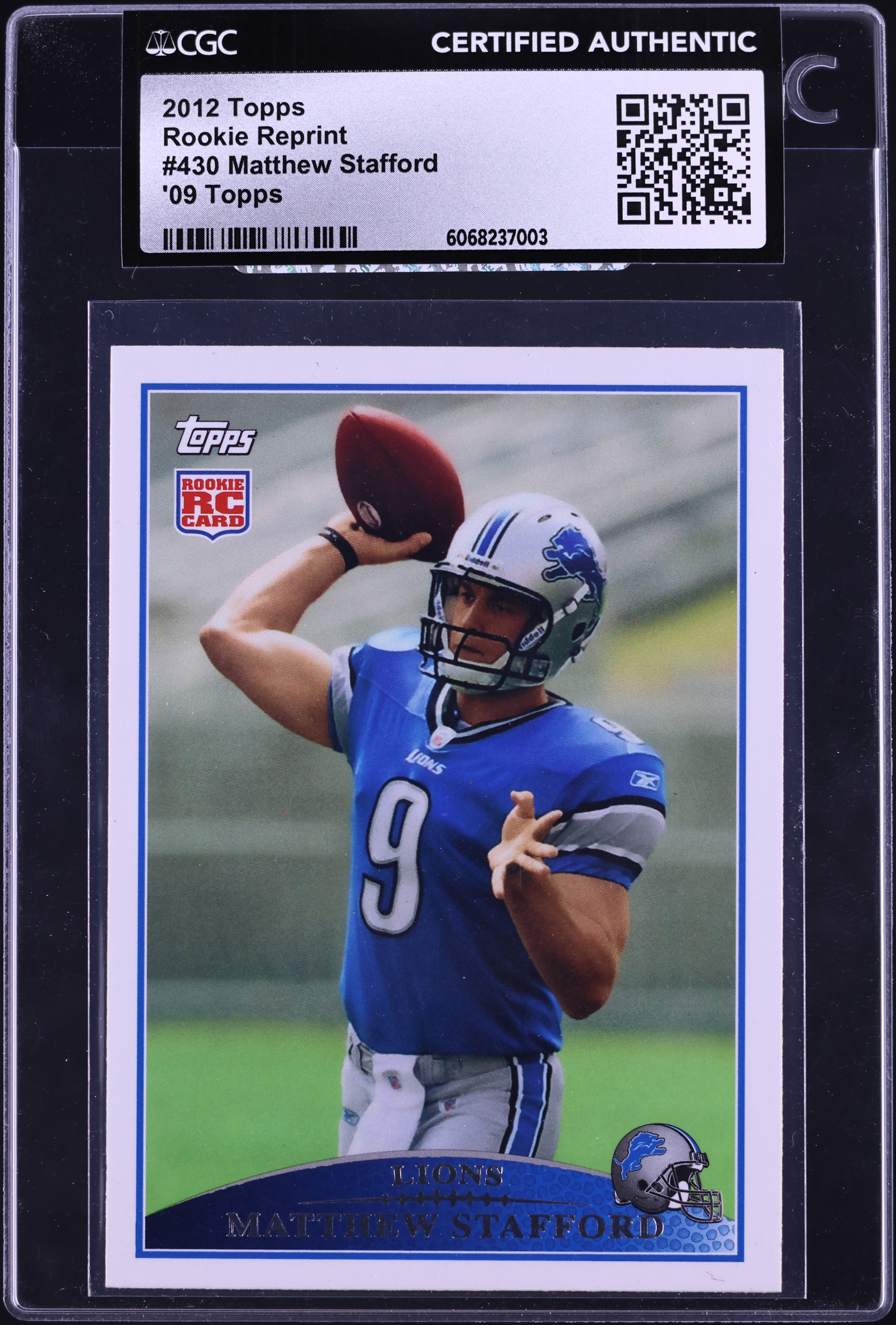 2012 Topps Rookie Reprint '09 Matthew Stafford #430 CGC AUTH on