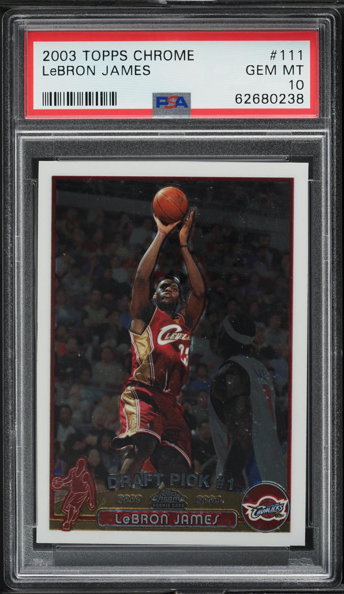 2003 Topps Chrome LeBron James ROOKIE #111 PSA 10 GEM MINT