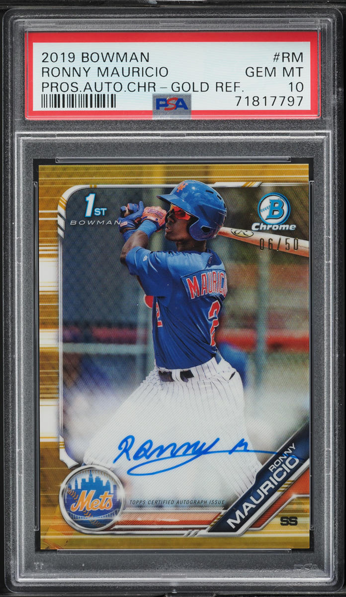 2019 Bowman Chrome Gold Refractor Ronny Mauricio PROSPECT AUTO /50 PSA 10
