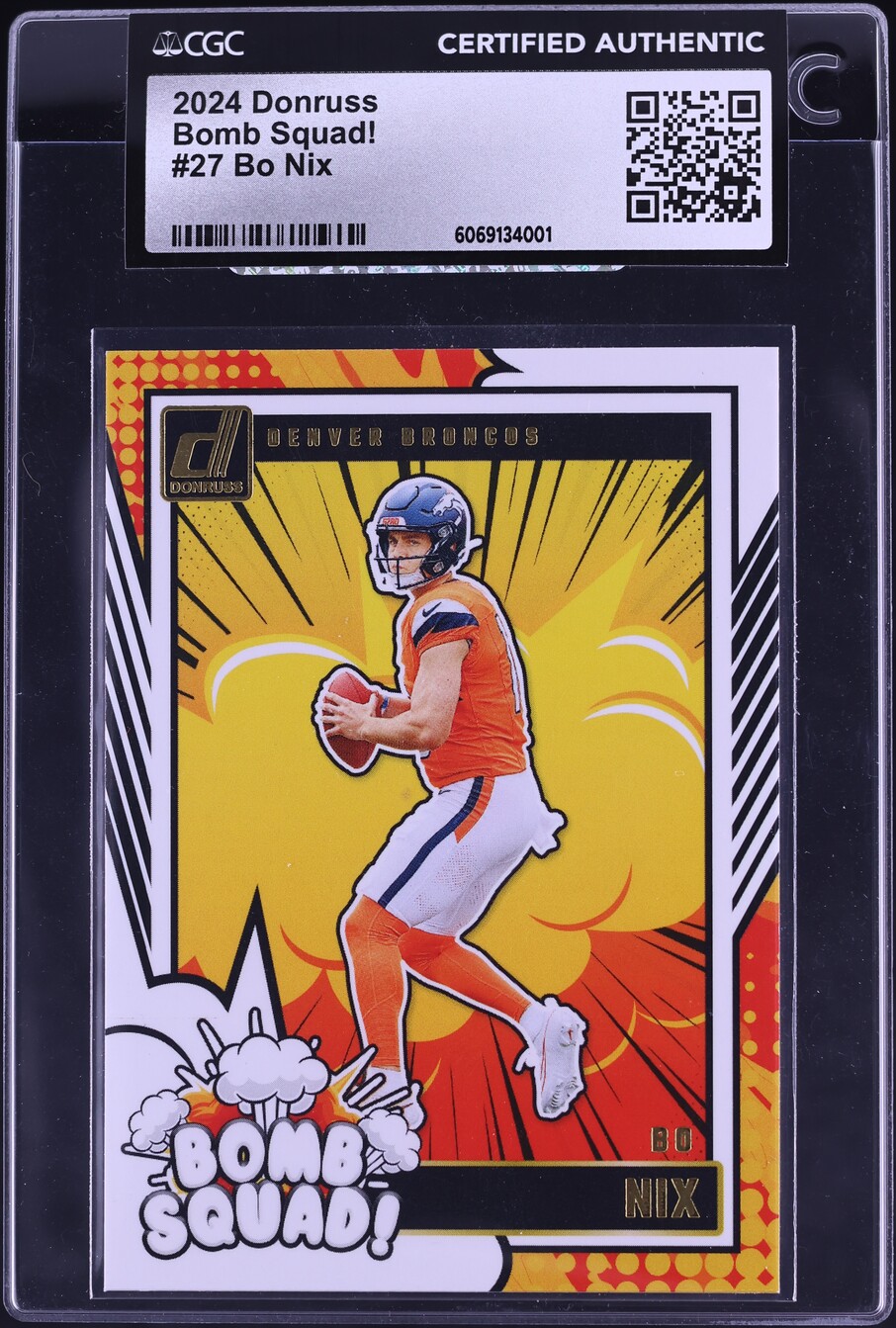 2024 Donruss Bomb Squad! Bo Nix ROOKIE #27 CGC AUTH