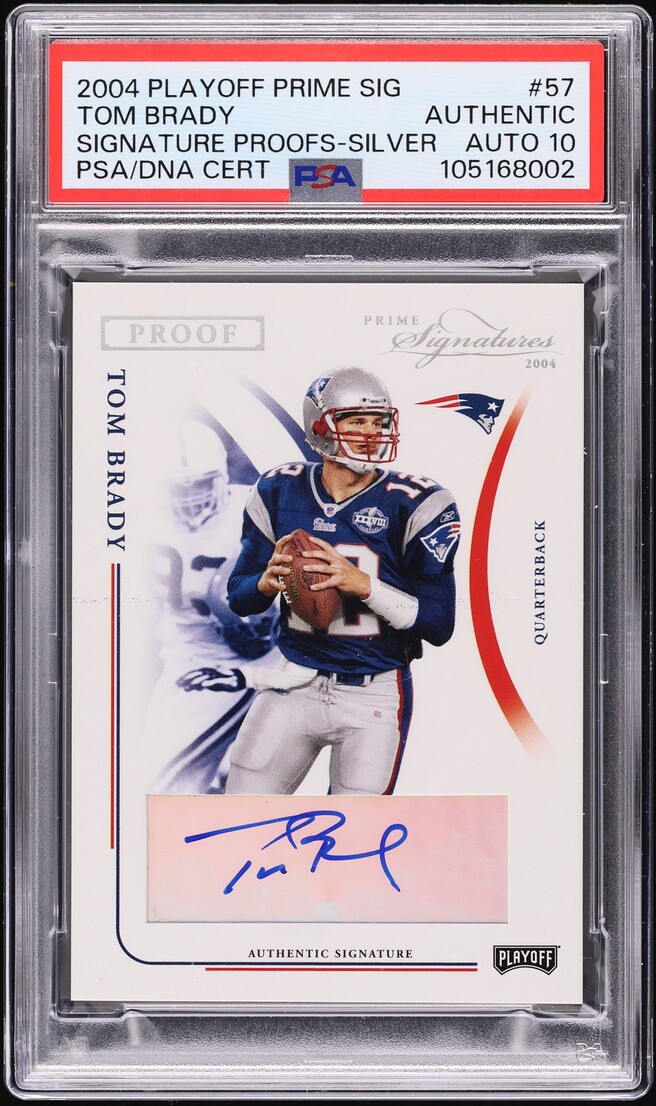 2004 Playoff Prime Proofs Silver Tom Brady AUTO DNA 10 /55 #57 PSA AUTH