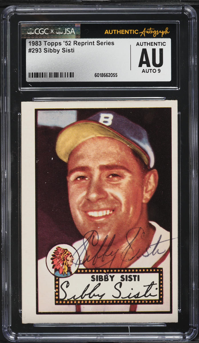 1983 Topps '52 Reprint Series Sibby Sisti AUTO #293 CGC AUTH