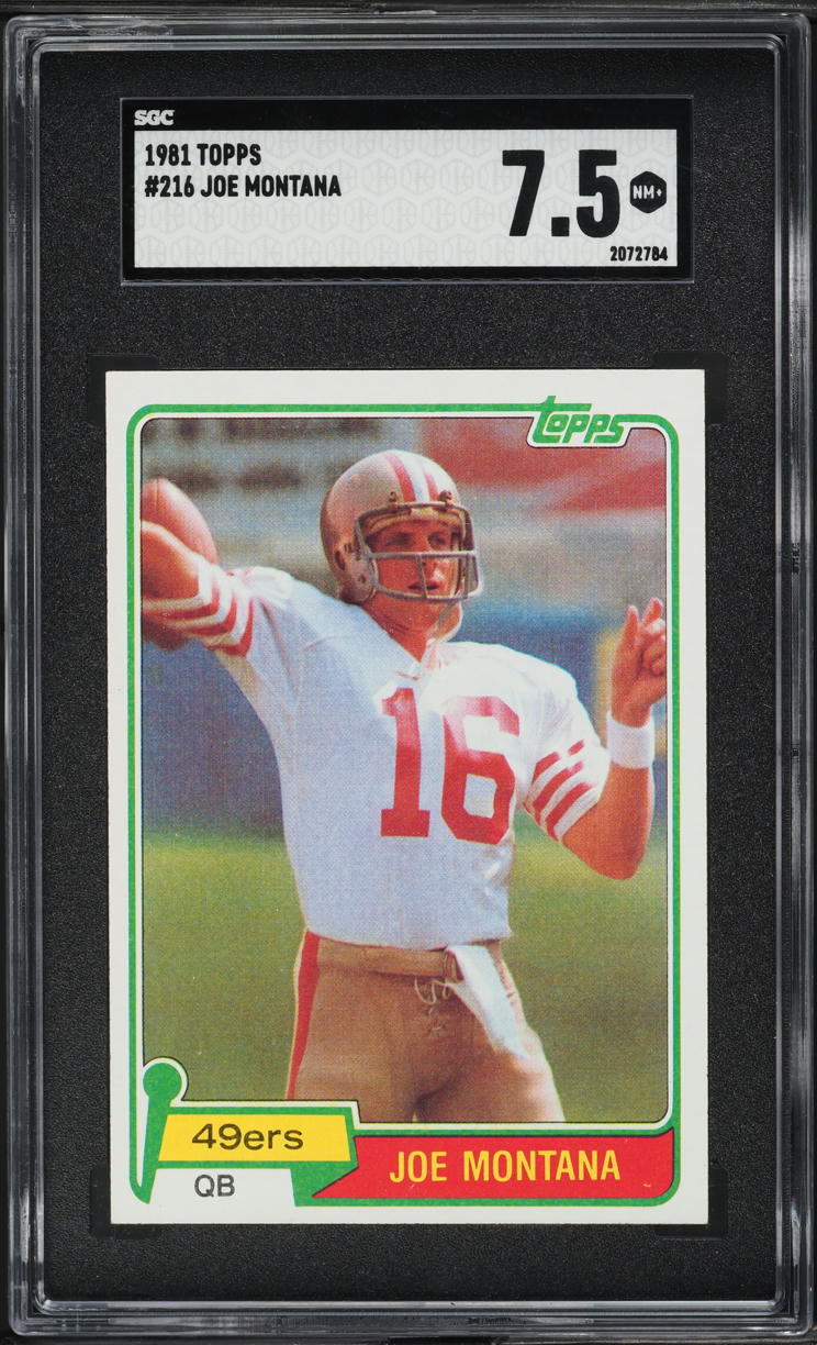 1981 Topps Football Joe Montana ROOKIE #216 SGC 7.5 NRMT+
