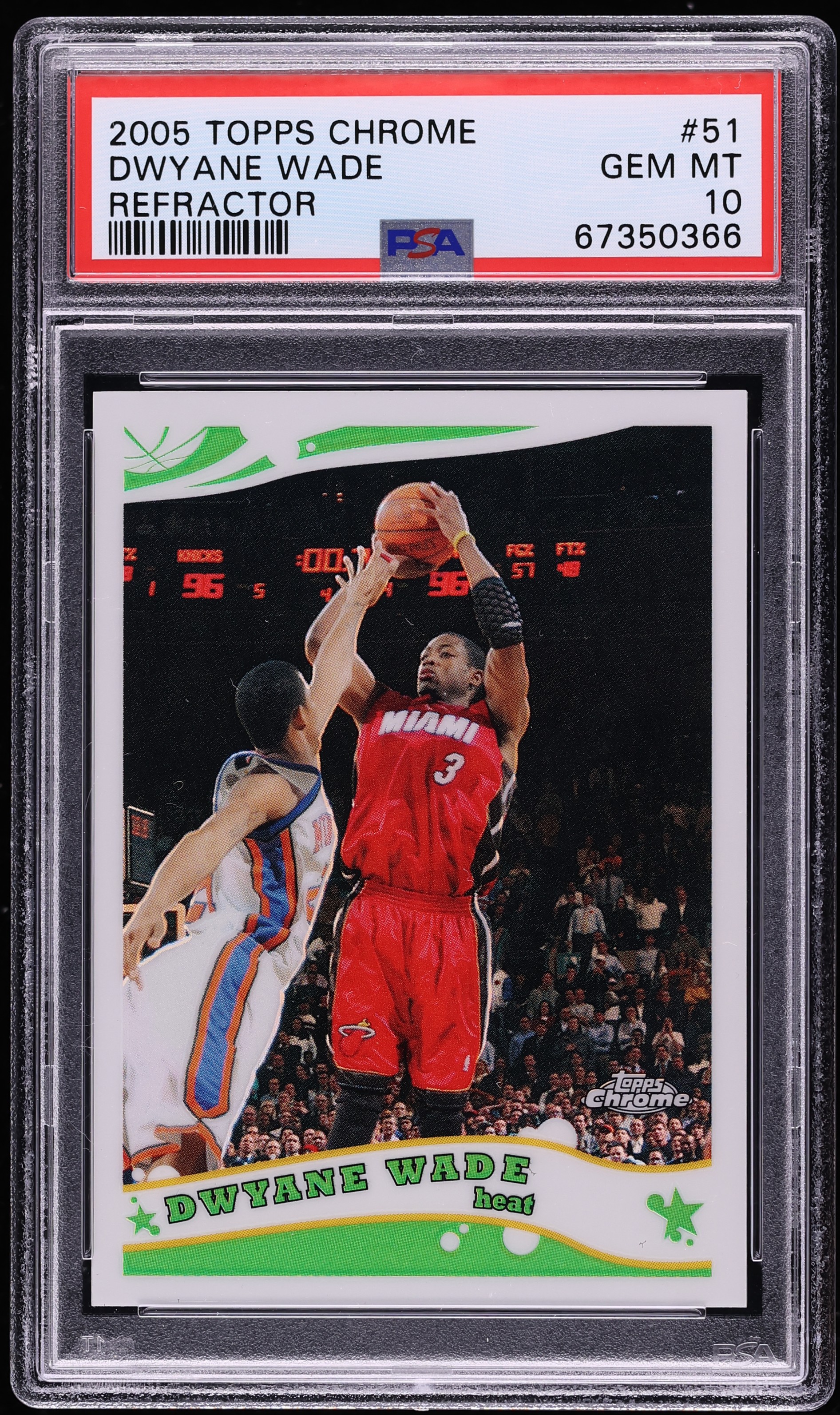 2005 Topps Chrome Refractor Dwyane Wade /999 #51 PSA 10 GEM