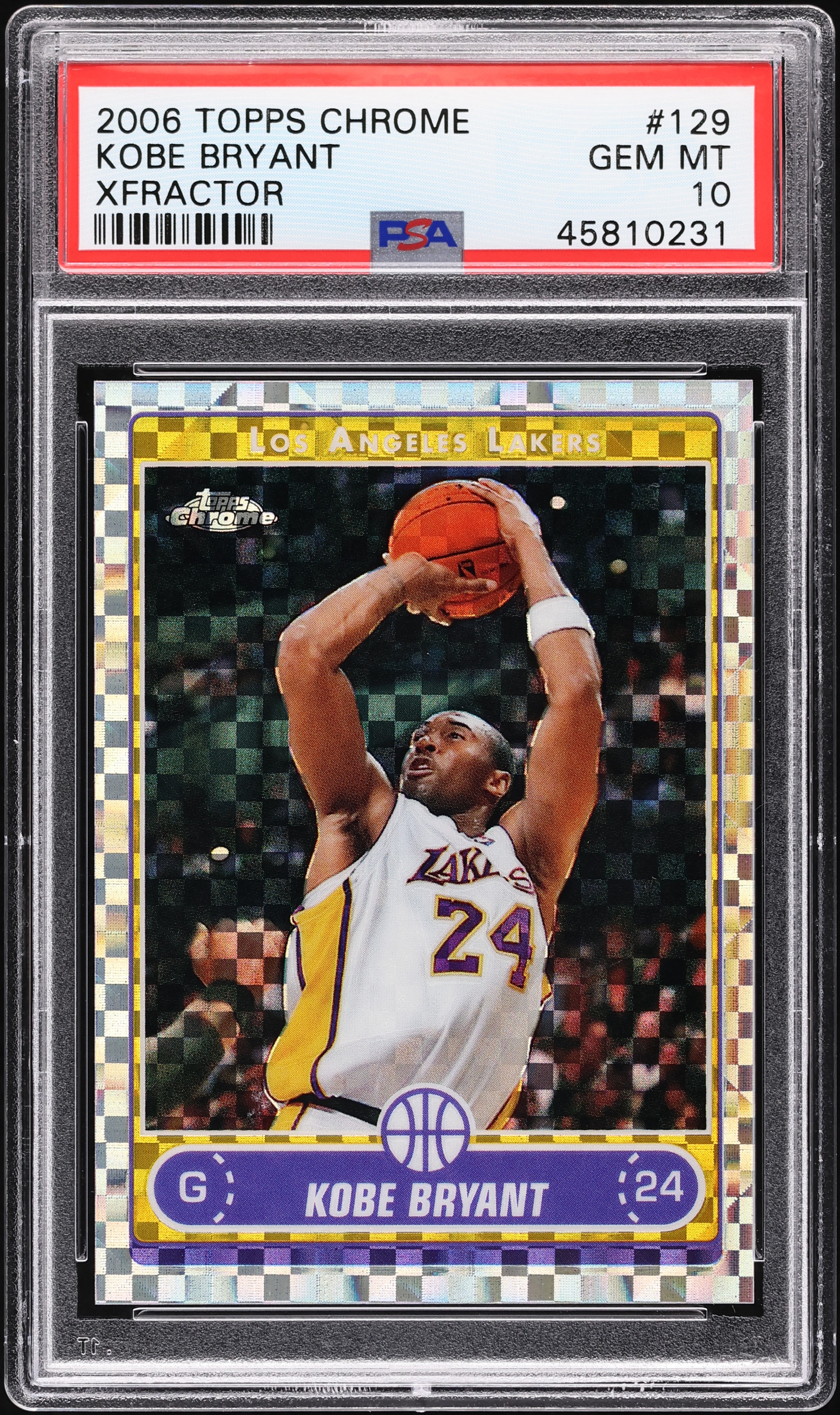 2006 Topps Chrome Xfractor Kobe Bryant /10 #129 PSA 10 GEM MINT on
