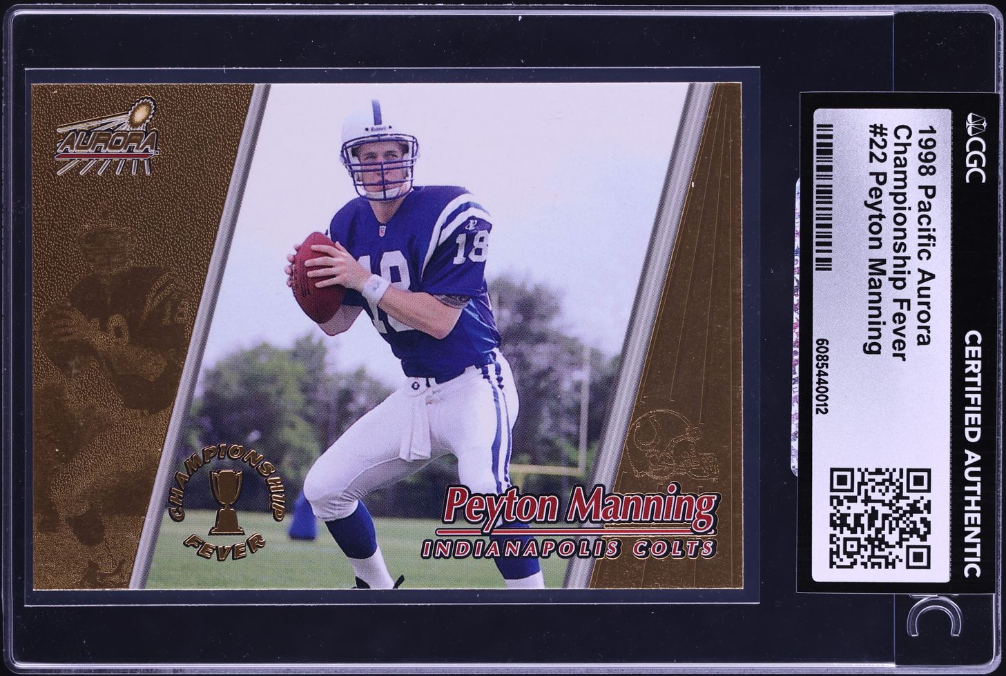 1998 Pacific Aurora Championship Fever Peyton Manning ROOKIE #22 CGC AUTH