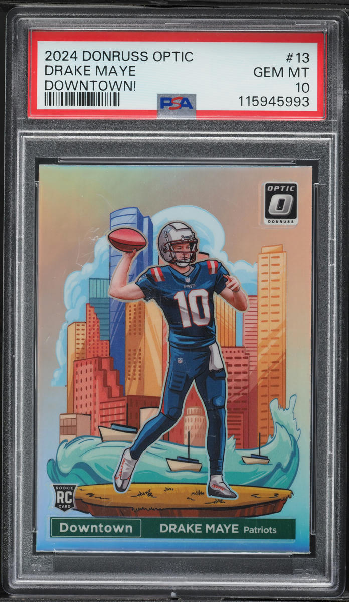 2024 Donruss Optic Downtown Drake Maye ROOKIE #13 PSA 10 GEM MINT