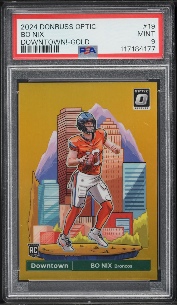 2024 Donruss Optic Downtown Gold Bo Nix ROOKIE /10 #19 PSA 9 MINT