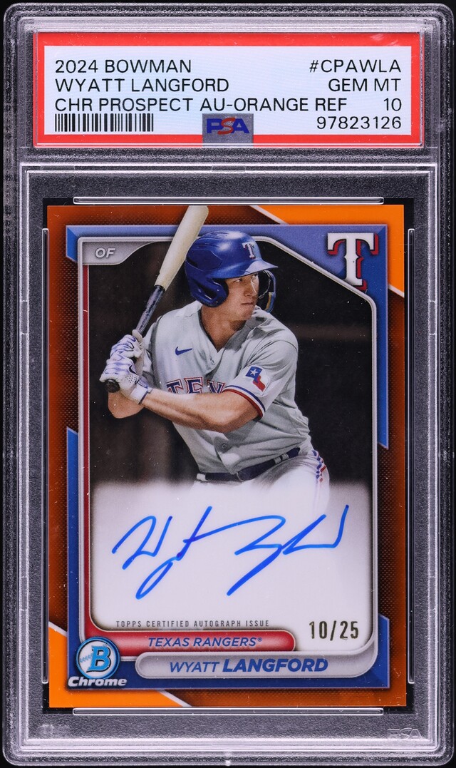 2024 Bowman Chrome Orange Refractor Wyatt Langford PROSPECT AUTO /25 PSA 10