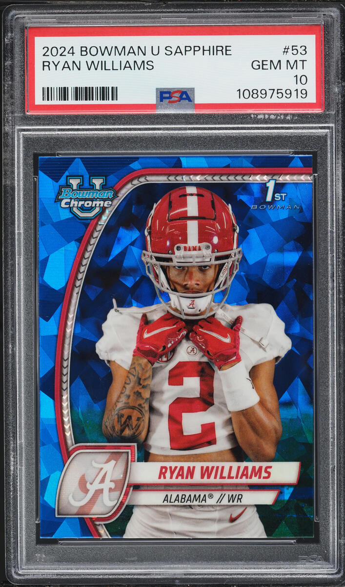 2024 Bowman Chrome University Sapphire Ryan Williams ROOKIE #53 PSA 10 GEM MINT