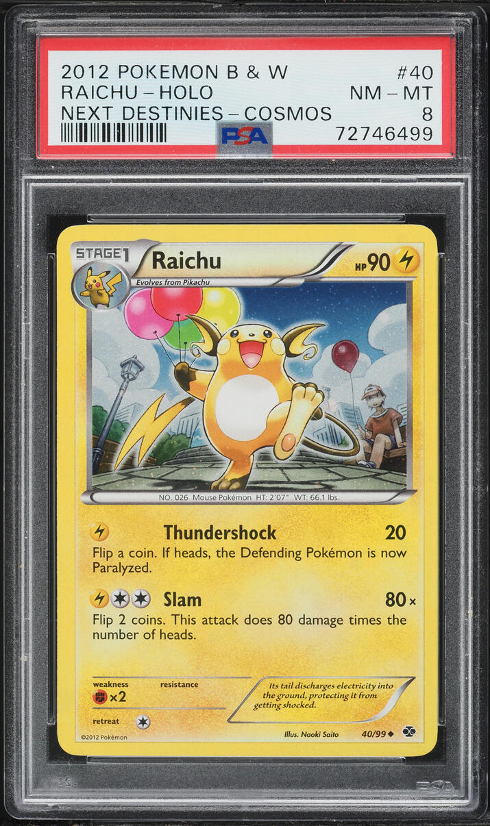 2012 Pokemon Black & White Next Destinies Cosmos Holo Raichu #40 PSA 8 NM-MT