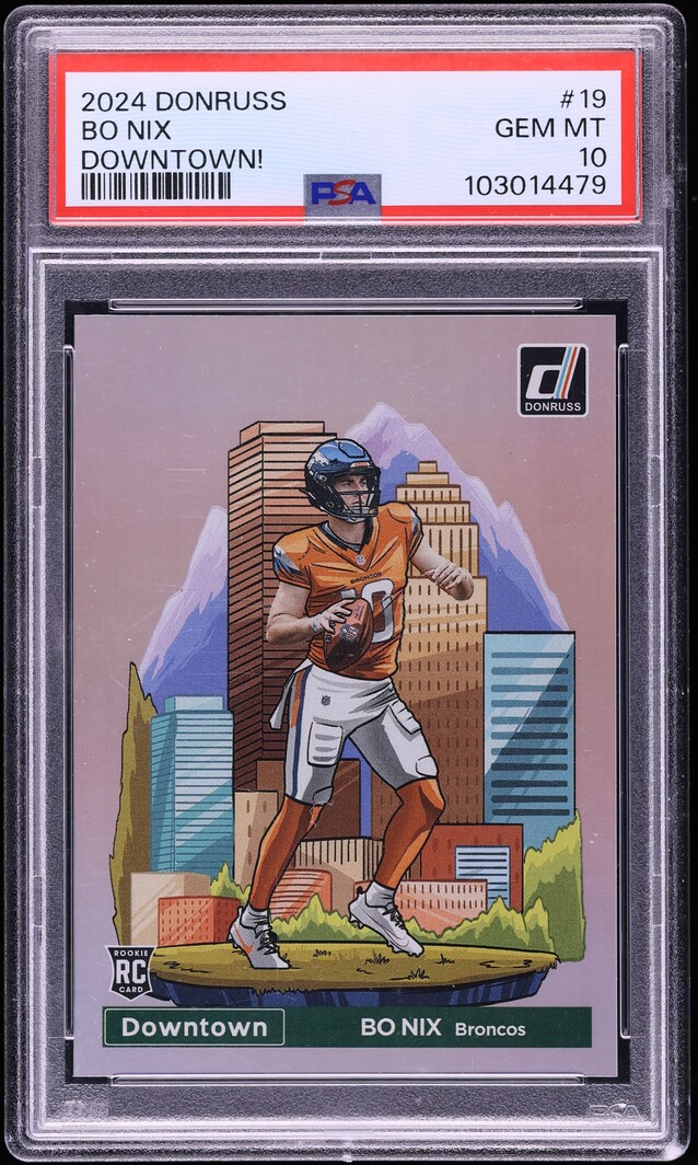 2024 Donruss Downtown! Bo Nix ROOKIE #19 PSA 10 GEM MINT