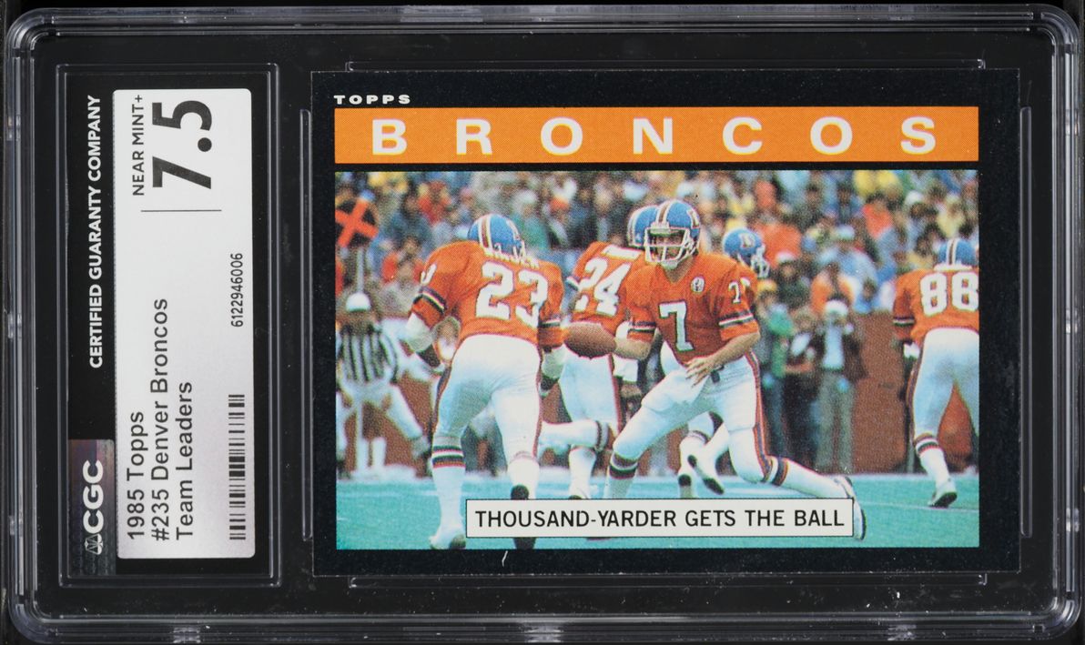 1985 Topps Football Denver Broncos TEAM LEADERS #235 CGC 7.5 NRMT+