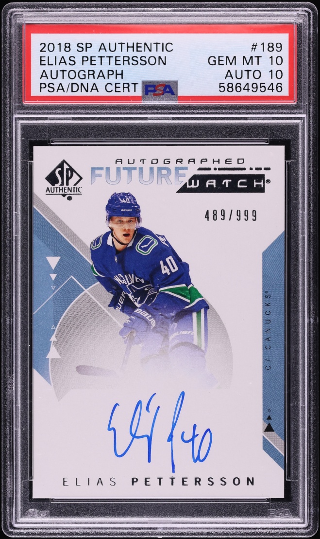 2018 SP Authentic Future Watch Elias Pettersson ROOKIE AUTO DNA 10 /999 #189 PSA 10 GEM MINT
