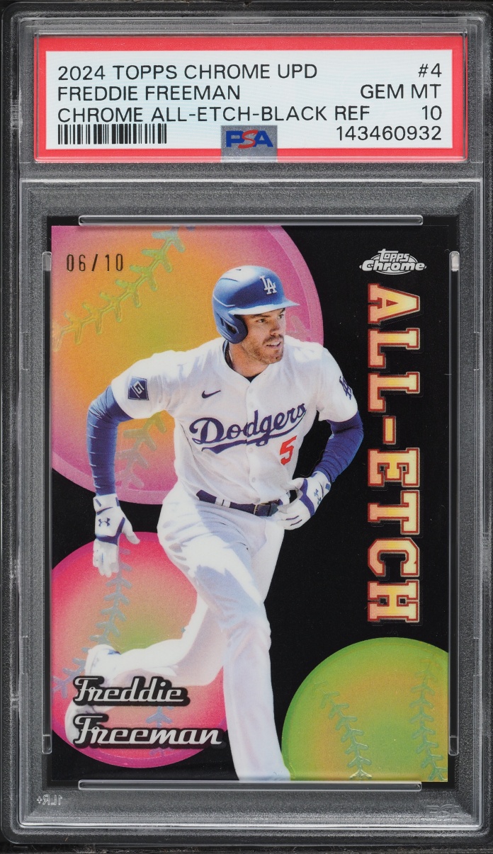 2024 Topps Chrome Update All-Etch Black Refractor Freddie Freeman /10 #4 PSA 10 GEM MINT