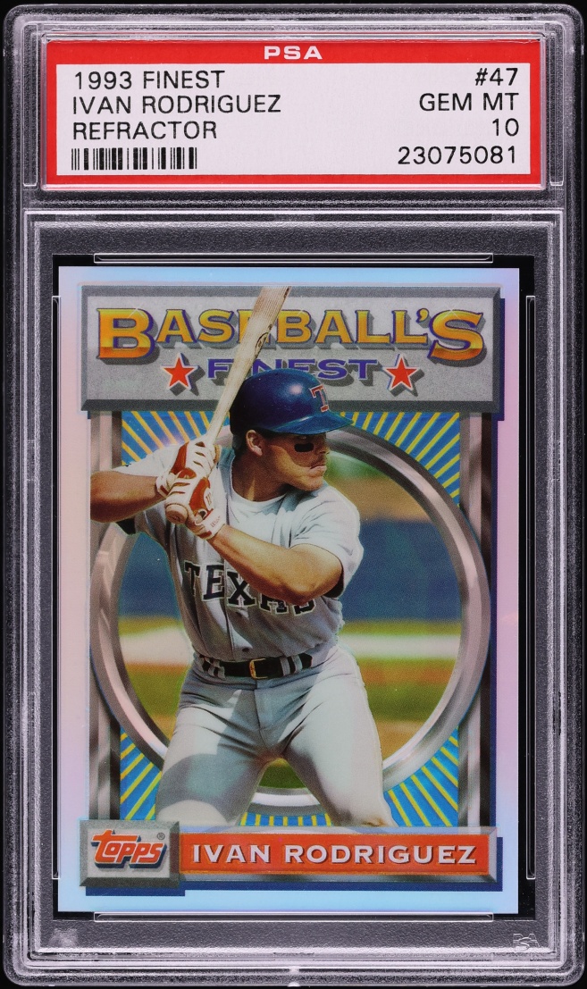 1993 Finest Refractor Ivan Rodriguez #47 PSA 10 GEM MINT