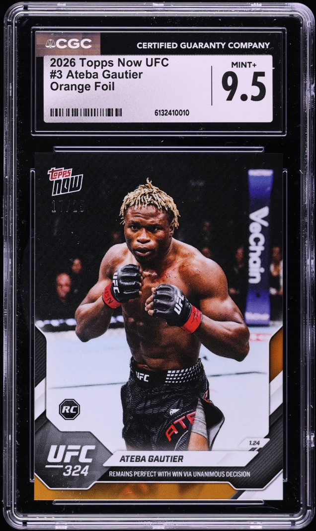 2026 Topps Now UFC Orange Foil Ateba Gautier ROOKIE /25 #3 CGC 9.5 MINT+