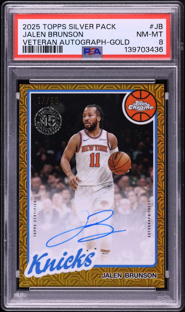 2025 Topps Chrome Silver Pack '80 Gold Jalen Brunson AUTO /50 #80CA2-JB PSA 8 NM-MT