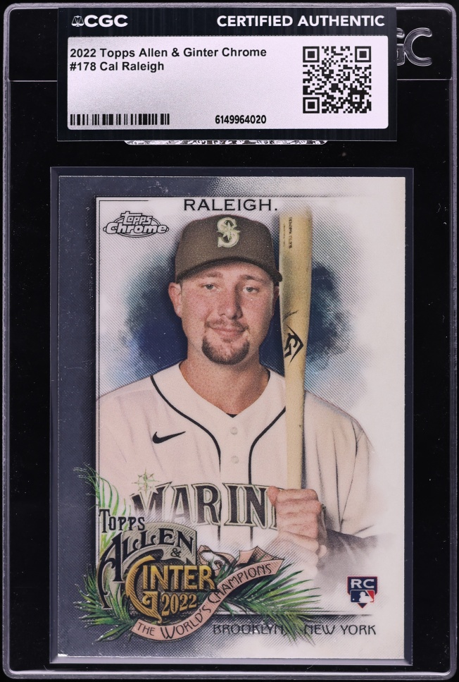 2022 Topps Chrome Allen & Ginter Cal Raleigh ROOKIE #178 CGC AUTH