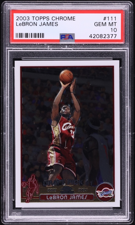 2003 Topps Chrome LeBron James ROOKIE #111 PSA 10 GEM MINT