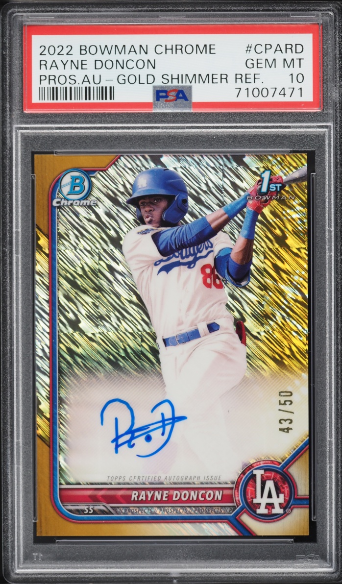 2022 Bowman Chrome Gold Shimmer Refractor Rayne Doncon PROSPECT AUTO /50 #CPARD PSA 10 GEM MINT