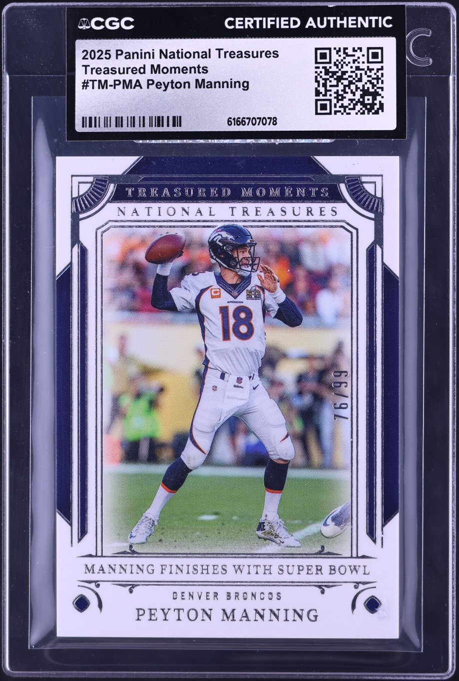 2025 National Treasures Treasured Moments Peyton Manning /99 #TM-PMA CGC AUTH